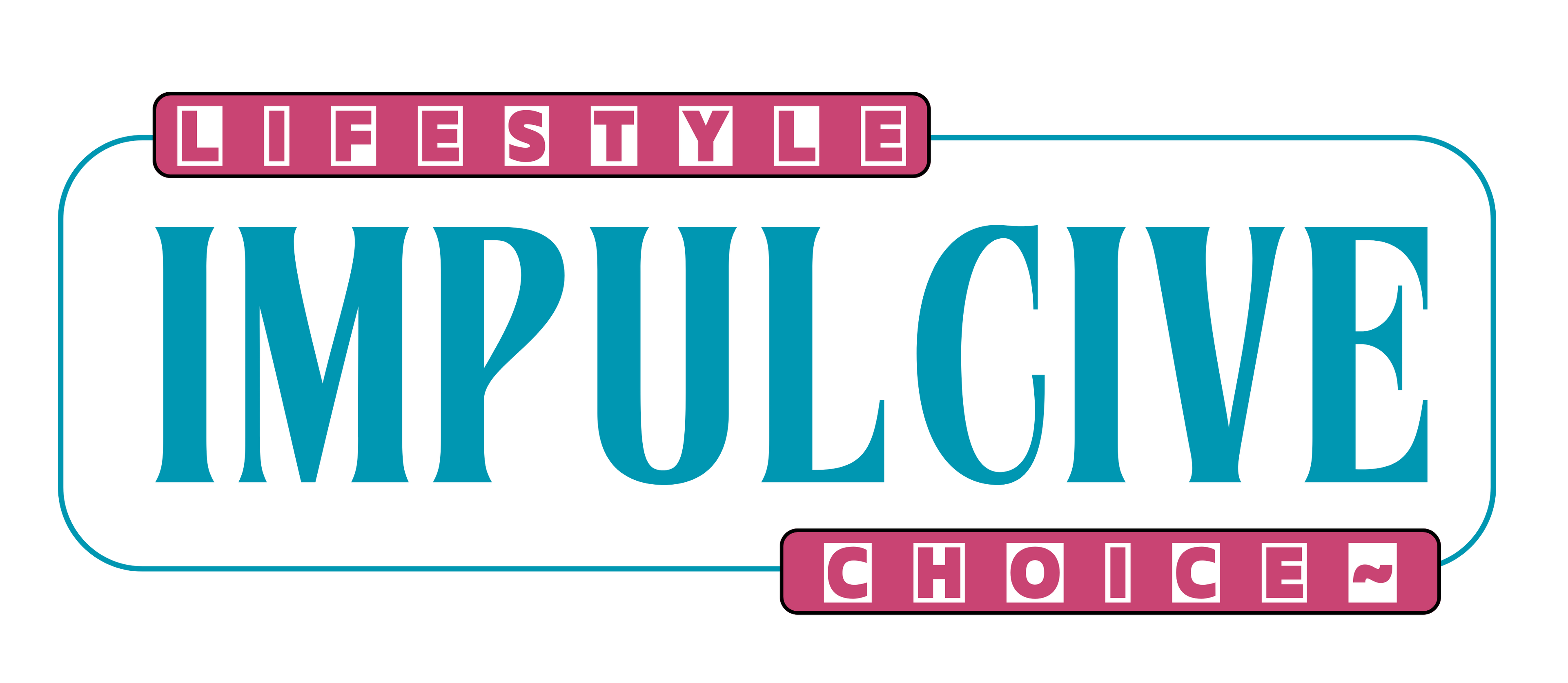 Impulcive-Lifestyle Choice